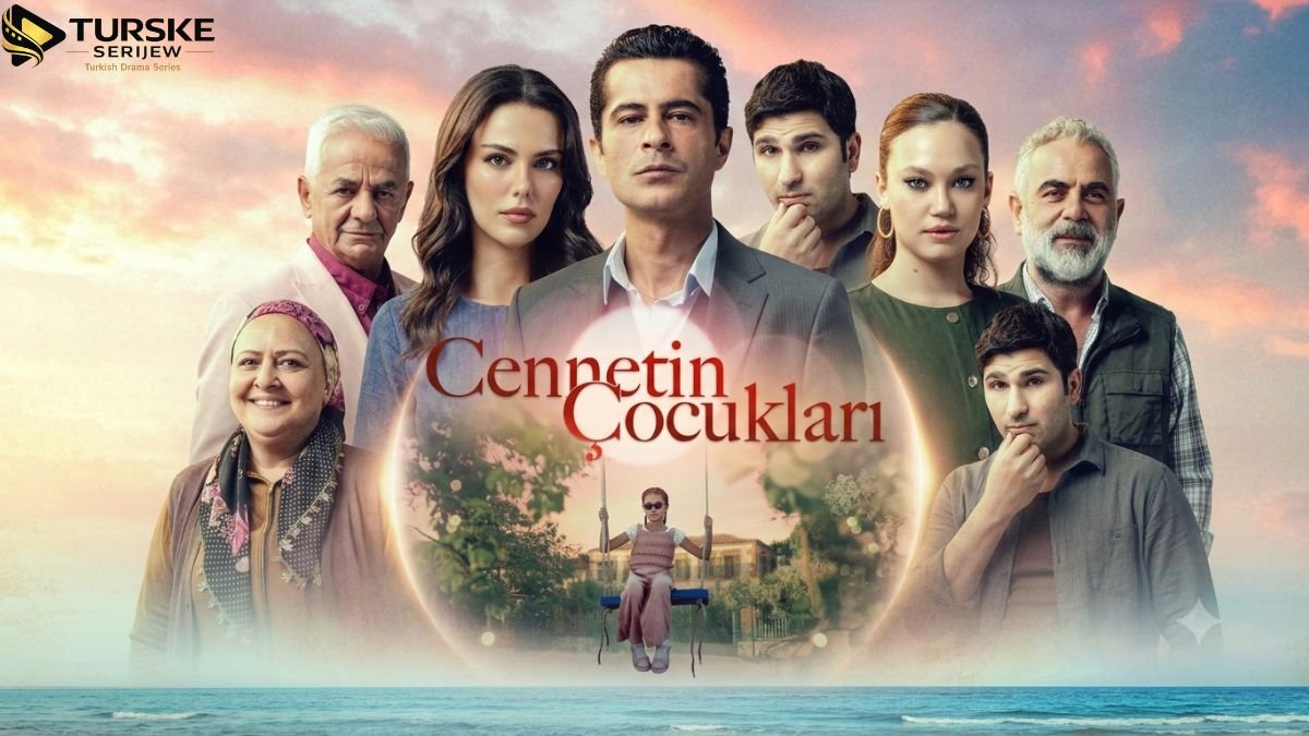 Cennetin Cocukları 36 Epizoda | Online Gledanje sa Titlovima